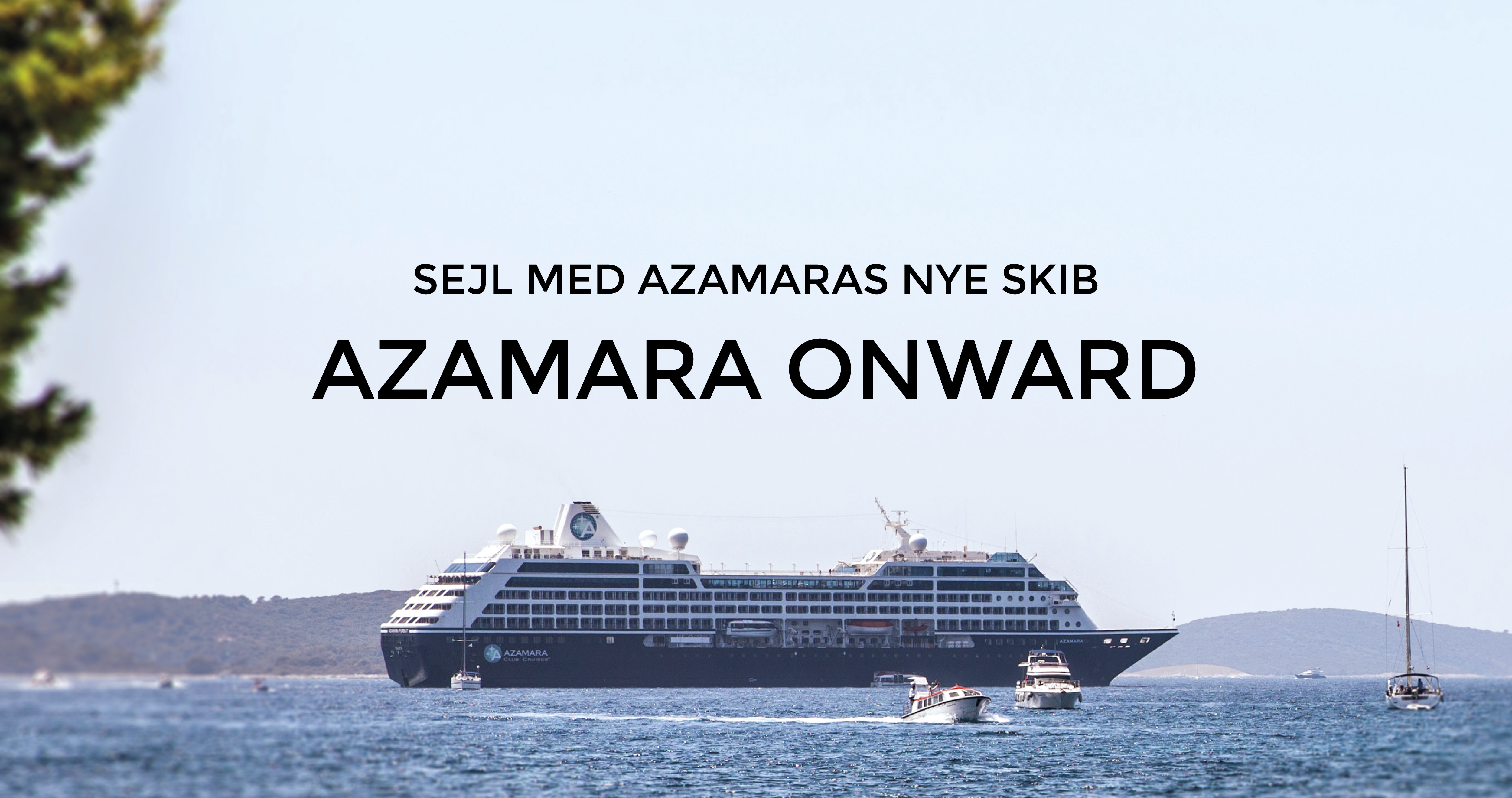 Sejl med det nye skib, Azamara Onward